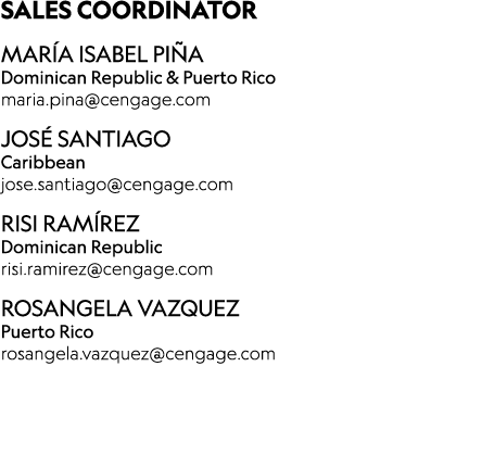 ﻿SALES COORDINATOR MAR A ISABEL PI A Dominican Republic & Puerto Rico maria.pina@cengage.com Jos Santiago Caribbean ...