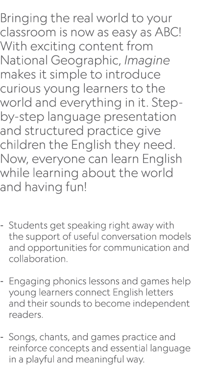  Bringing the real world to your classroom is now as easy as ABC! With exciting content from National Geographic, Ima...