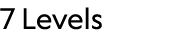 7 Levels