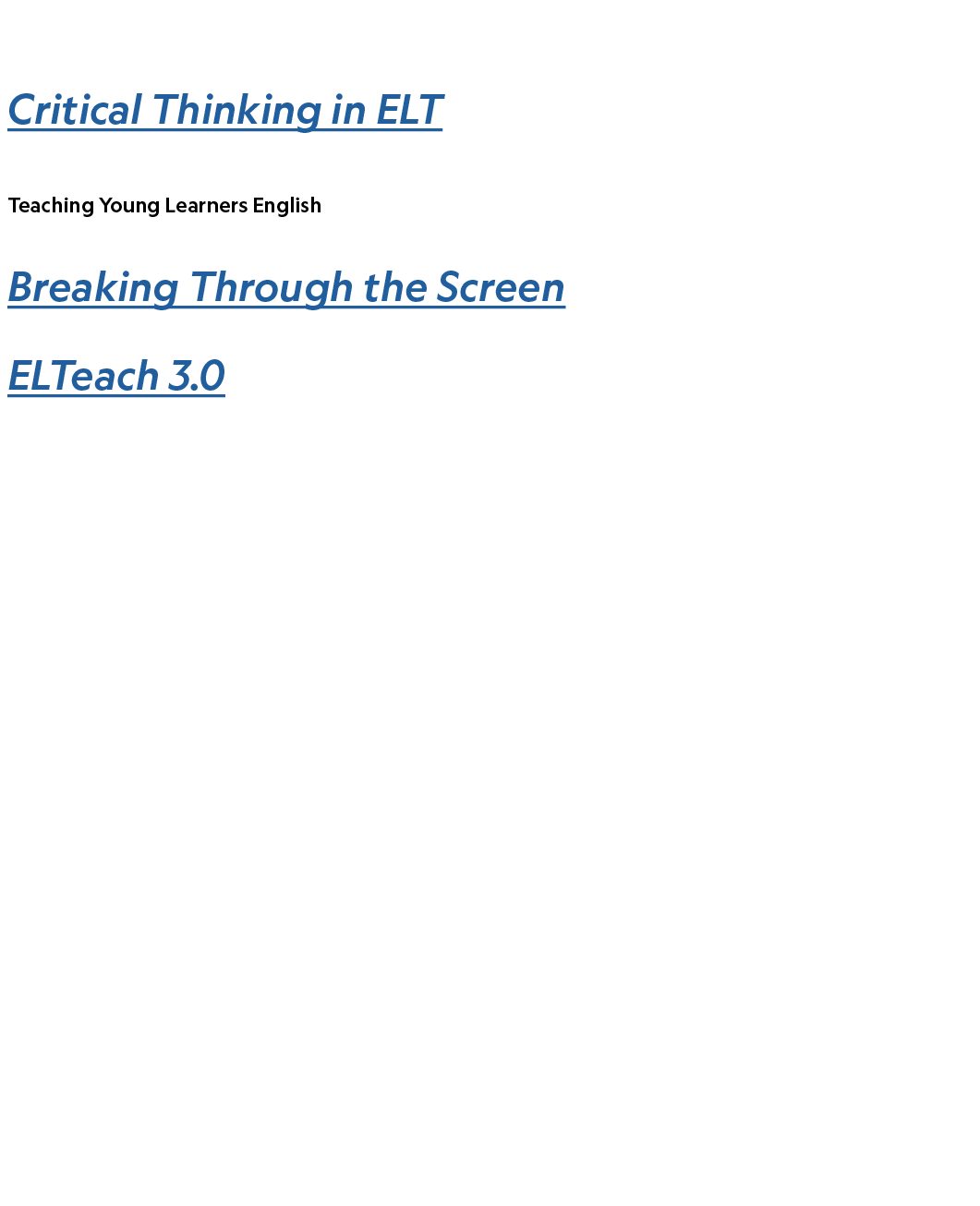 Professional Development Critical Thinking in ELT Teaching Young Learners English Breaking Through the Screen ELTeach...