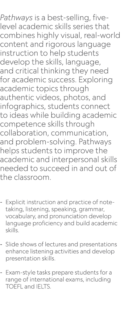  Pathways is a best selling, five level academic skills series that combines highly visual, real world content and ri...