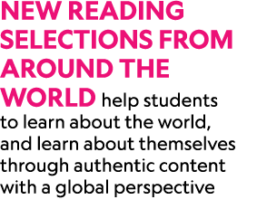 New reading selections from around the world help students to learn about the world, and learn about themselves throu...