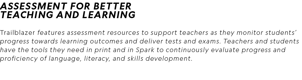 Assessment for Better Teaching and Learning Trailblazer features assessment resources to support teachers as they mon...