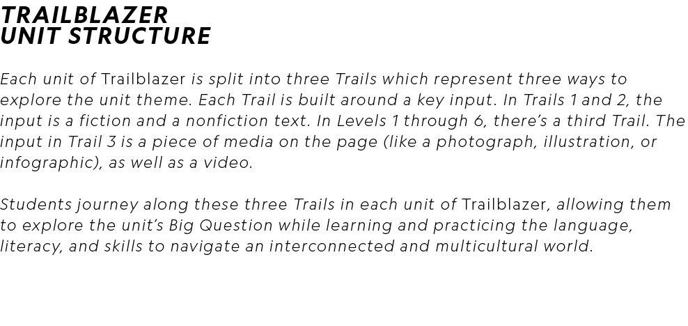 Trailblazer unit structure Each unit of Trailblazer is split into three Trails which represent three ways to explore ...